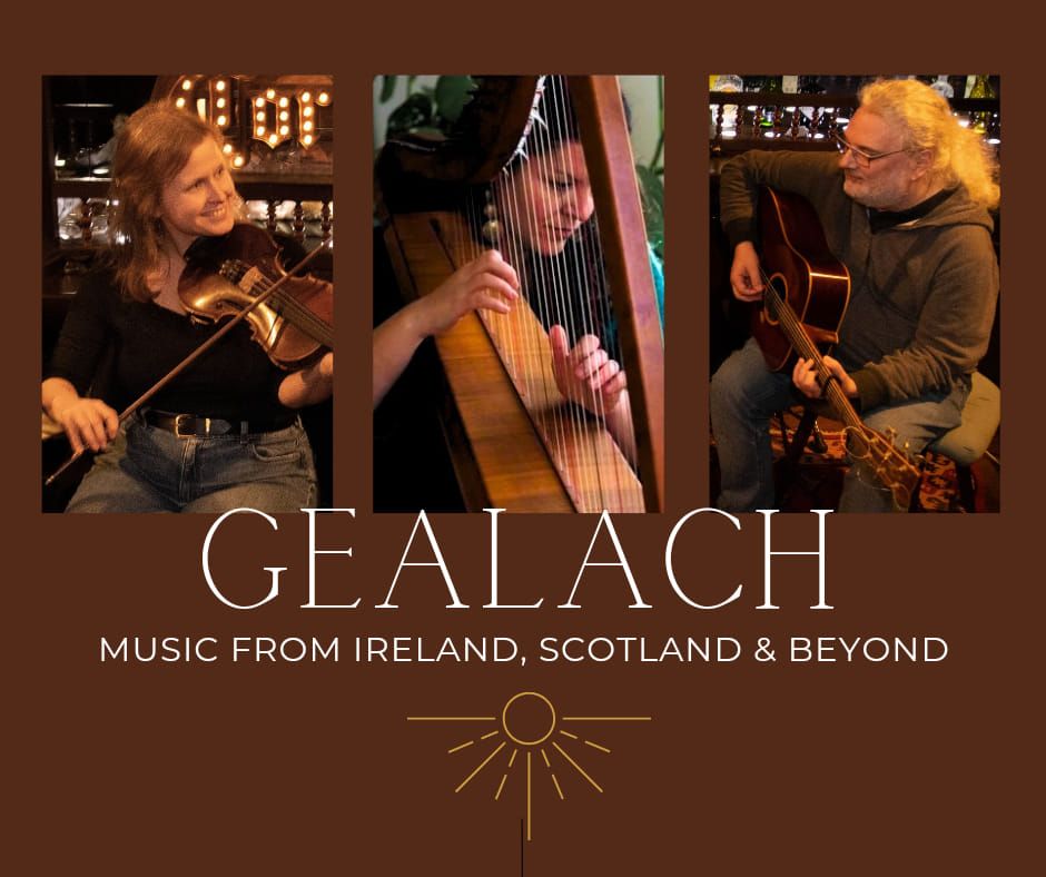 Gealach - Music from Ireland, Scotland and beyond