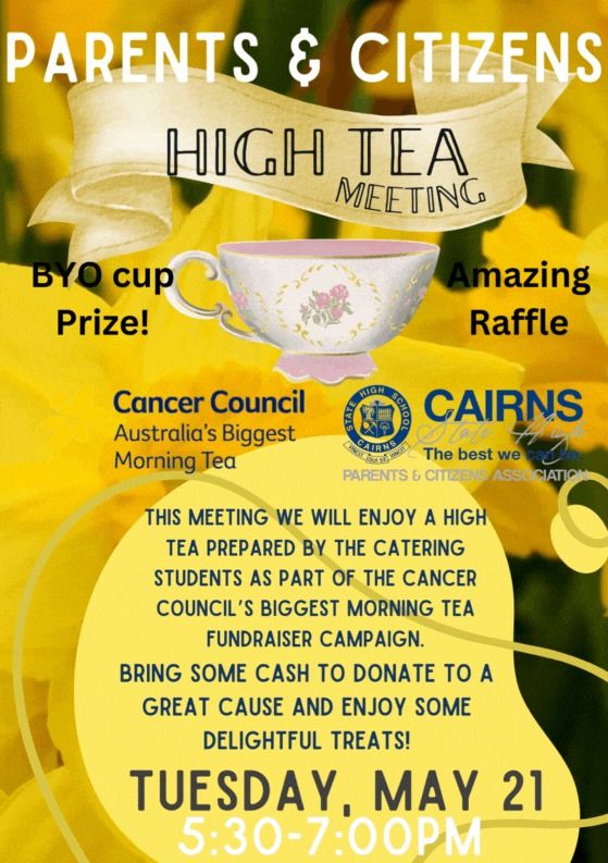 P&C May meeting - and High Tea (fundraiser for Cancer Council)