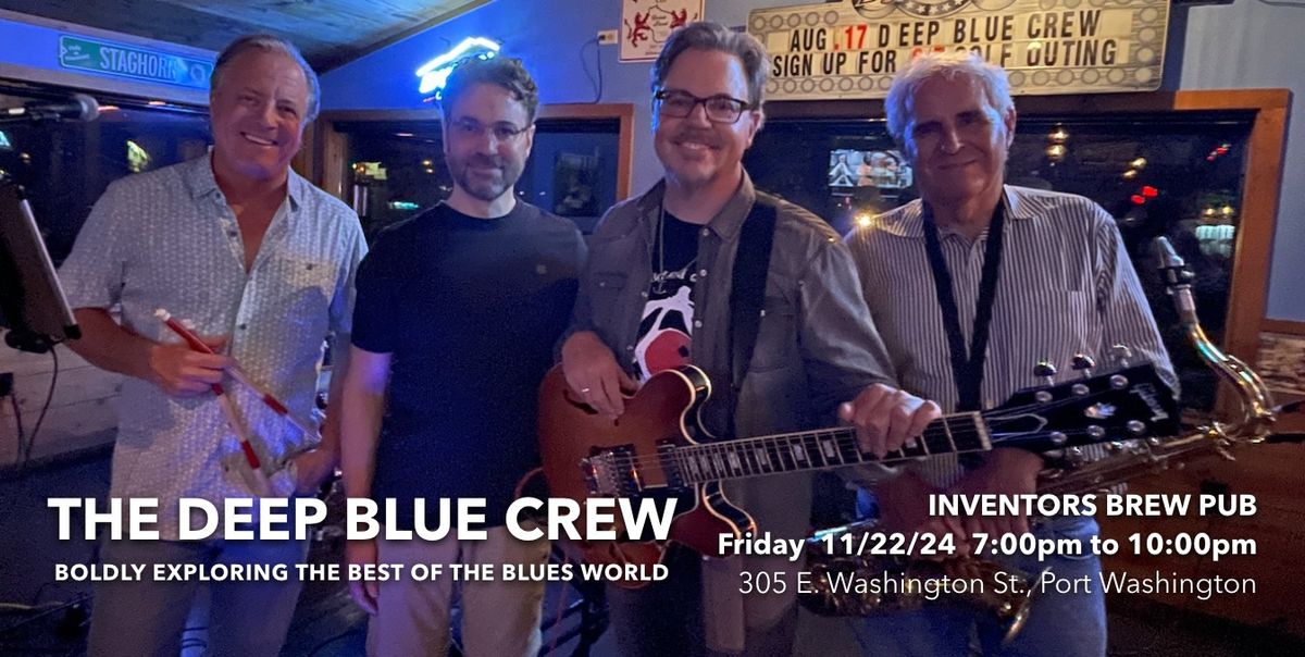 The Deep Blue Crew @ Inventors Brew Pub