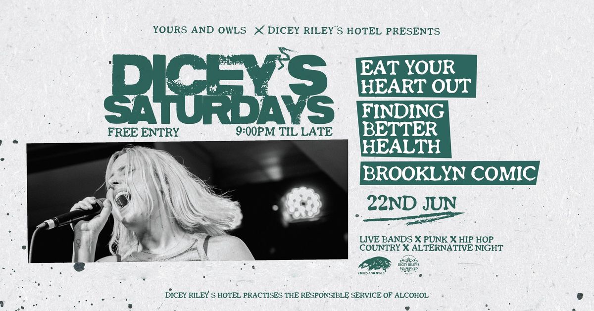 DICEY\u2019S SATURDAYS W\/ EAT YOUR HEART OUT \/\/ FINDING BETTER HEALTH \/\/ BROOKLYN COMIC