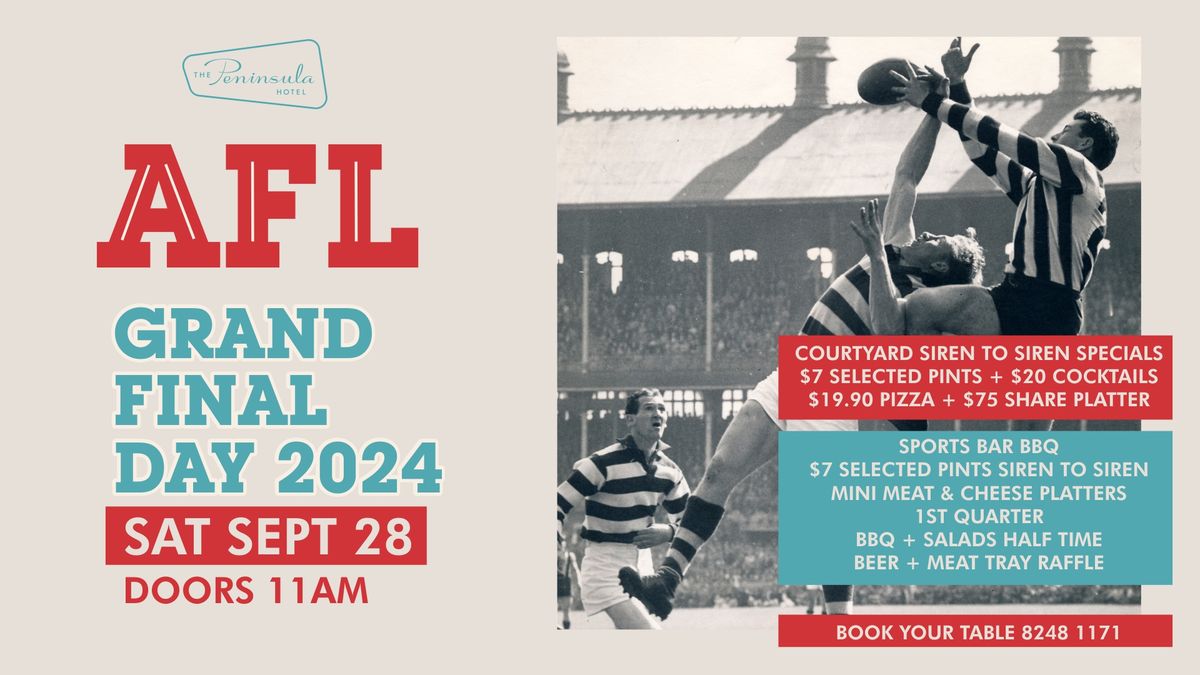 Peninsula Hotel - AFL Grand Final Day Saturday September 28