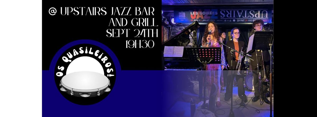 Os Quasileiros @ Upstairs Jazz Bar and Grill