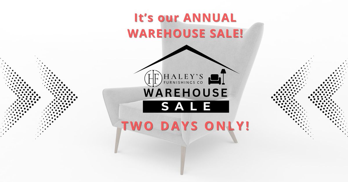 Haley\u2019s Furnishings Annual Warehouse Sale 