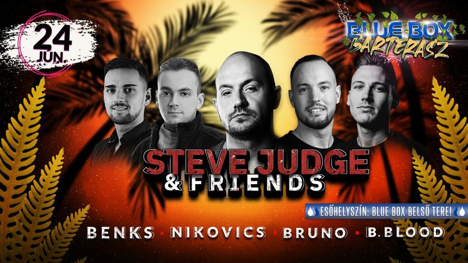 BB B\u00c1RTERASZ - STEVE JUDGE AND FRIENDS with Nikovics, Bruno, Benks and Blue Blood
