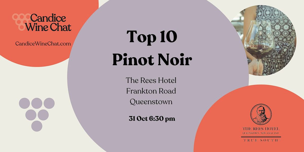 Top 10 Pinot Noir - Queenstown