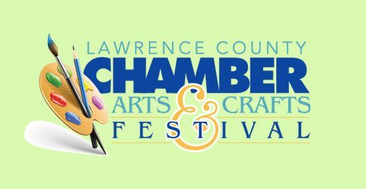 Lawrence County Chamber Arts and Crafts Festival