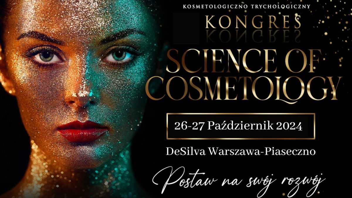 III KONGRES KOSMETOLOGICZNY SCIENCE OF COSMETOLOGY