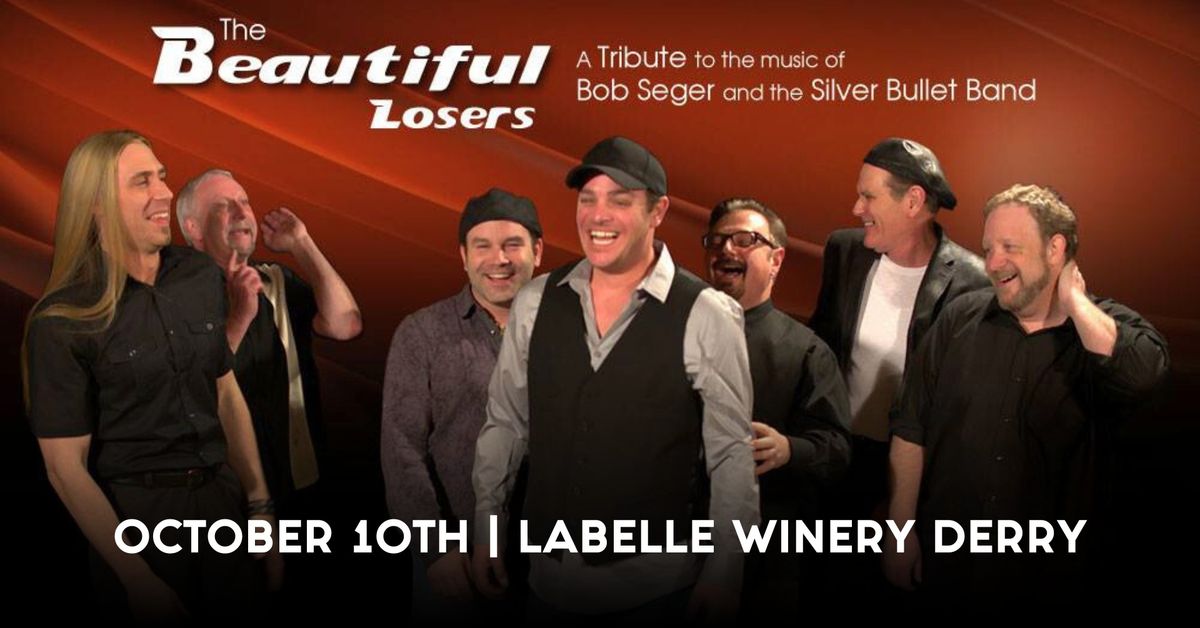 The Beautiful Losers: Bob Seger & The Silver Bullet Band Tribute Concert (LaBelle Winery Derry)