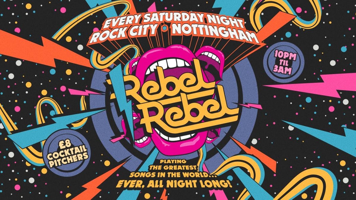 Rebel Rebel - BALLOON DROP BONANZA (1000 DRINKS GIVEAWAY) - Nottingham's Greatest Saturday Night - 15\/11\/25