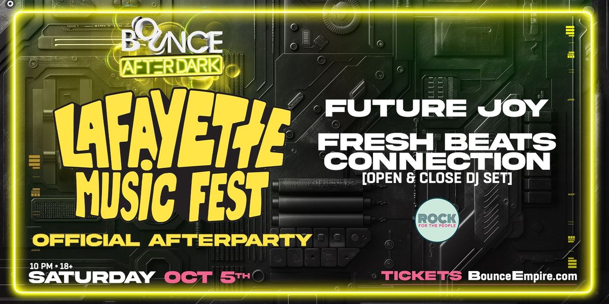 Lafayette Music Fest - Official Afterparty