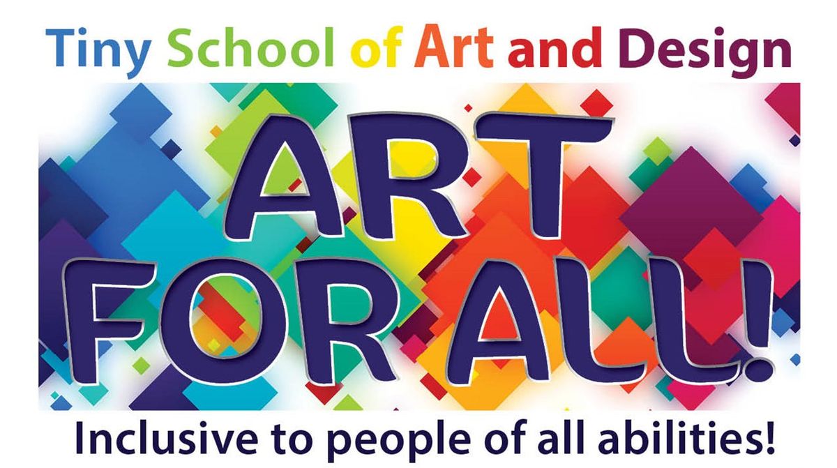 Art For All by Tiny School of Art & Design 