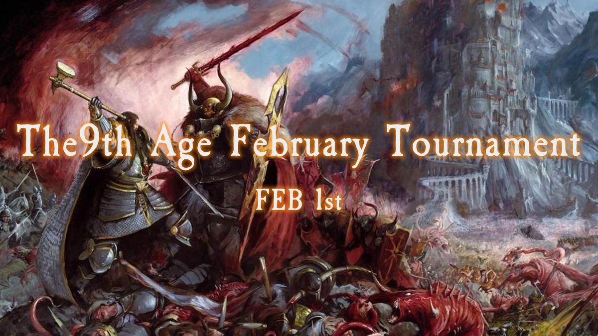 The 9th Age February Tournament