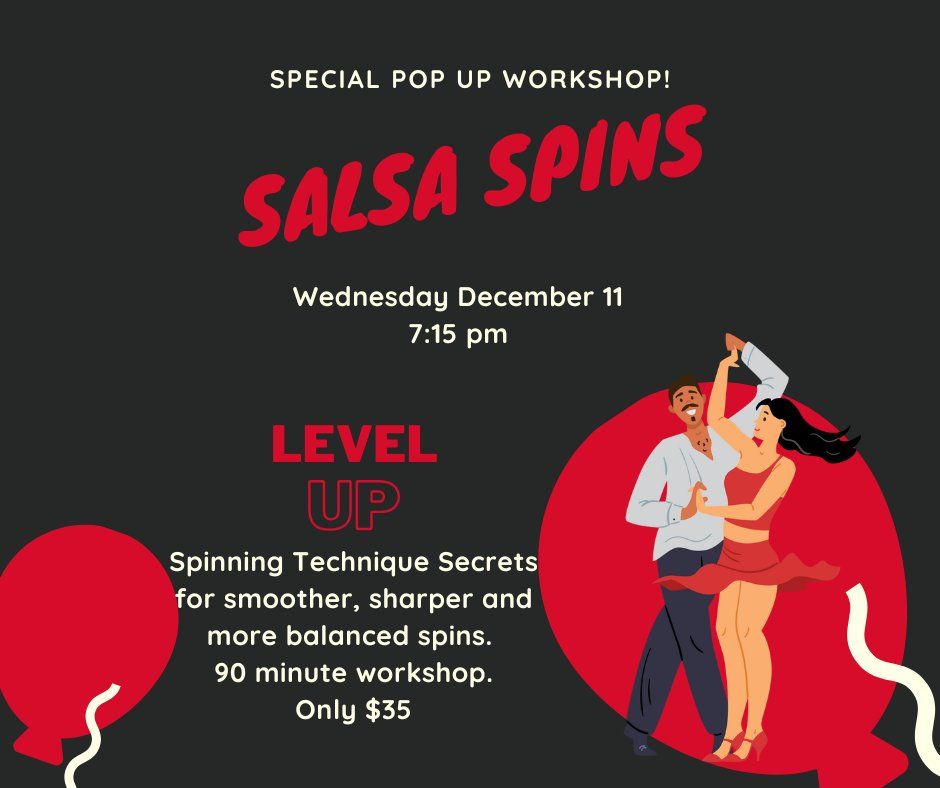 Salsa Spins Pop Up Workshop!