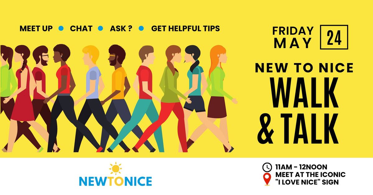 Walk & Talk: New to Nice