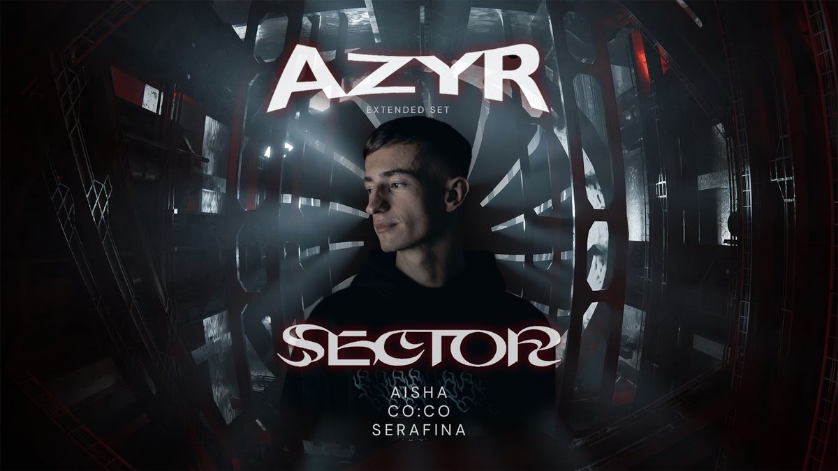 SECTOR X AZYR \u2013 EDELFETTWERK HAMBURG TAKEOVER