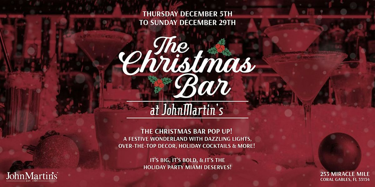 The Christmas Bar Pop Up at JohnMartin's