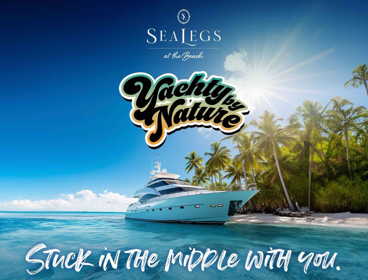 Yachty by Nature at Sea Legs!