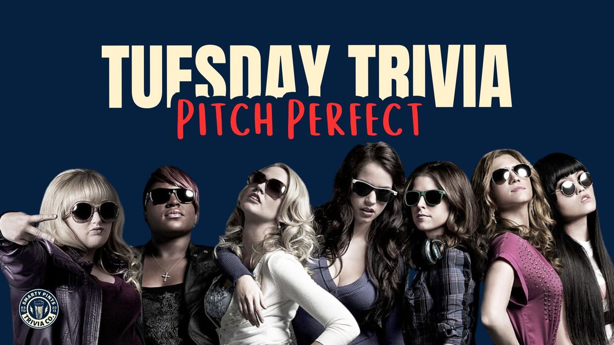 Pitch Perfect Trivia