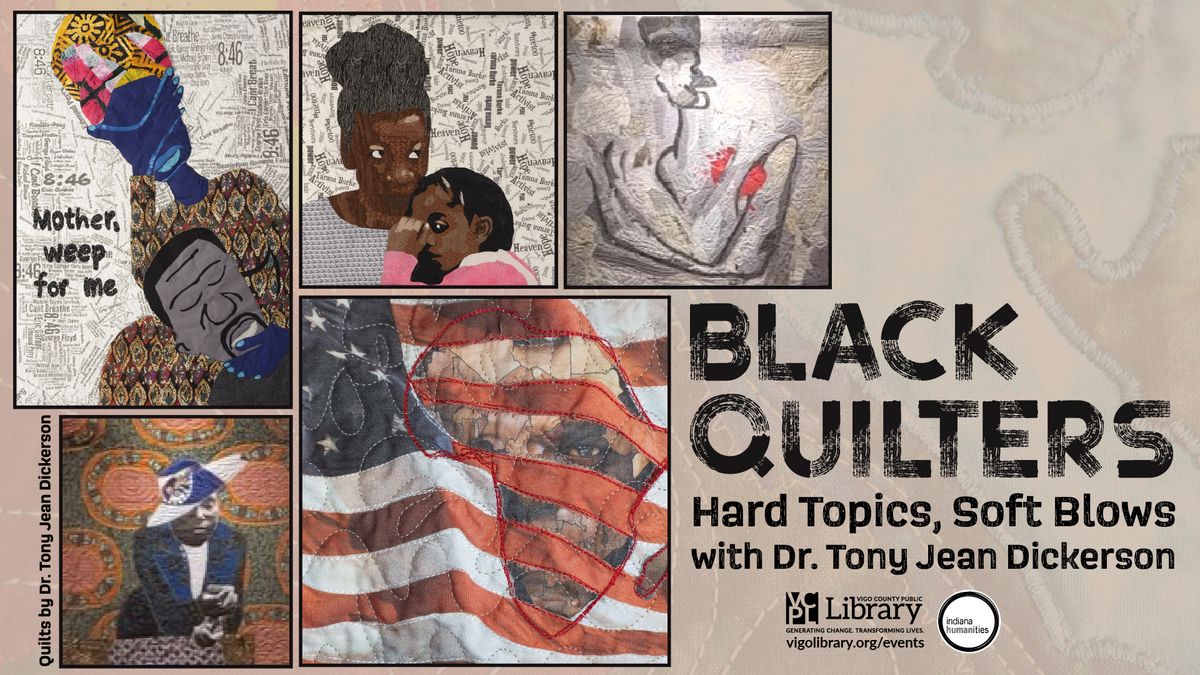 Black Quilters: Hard Topics, Soft Blows