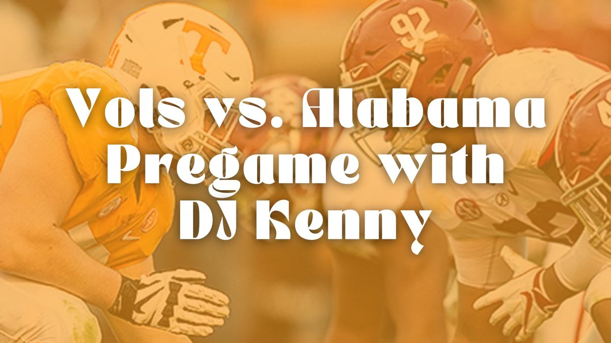 Alabama Pregame w\/ DJ Kenny