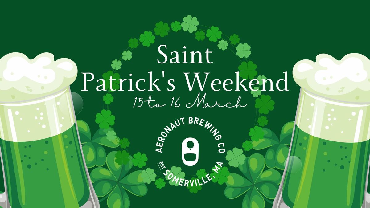 St. Patrick's Day Weekend at Aeronaut!