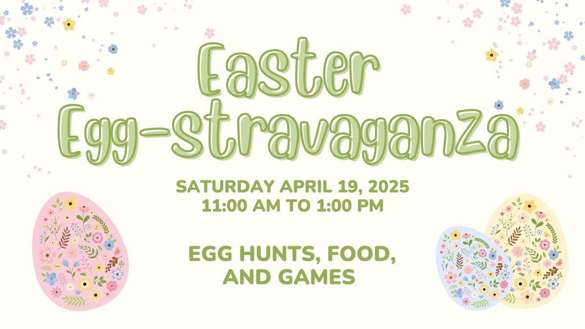 Easter Egg-Stravaganza