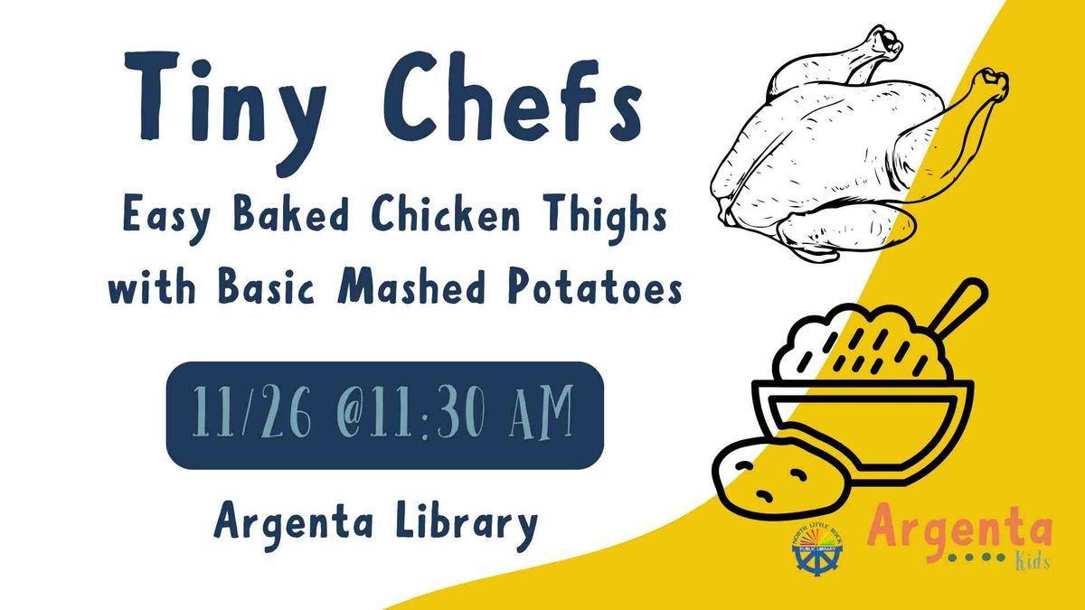 Tiny Chef: Easy Baked Chicken Thighs with Basic Mashed Potatoes