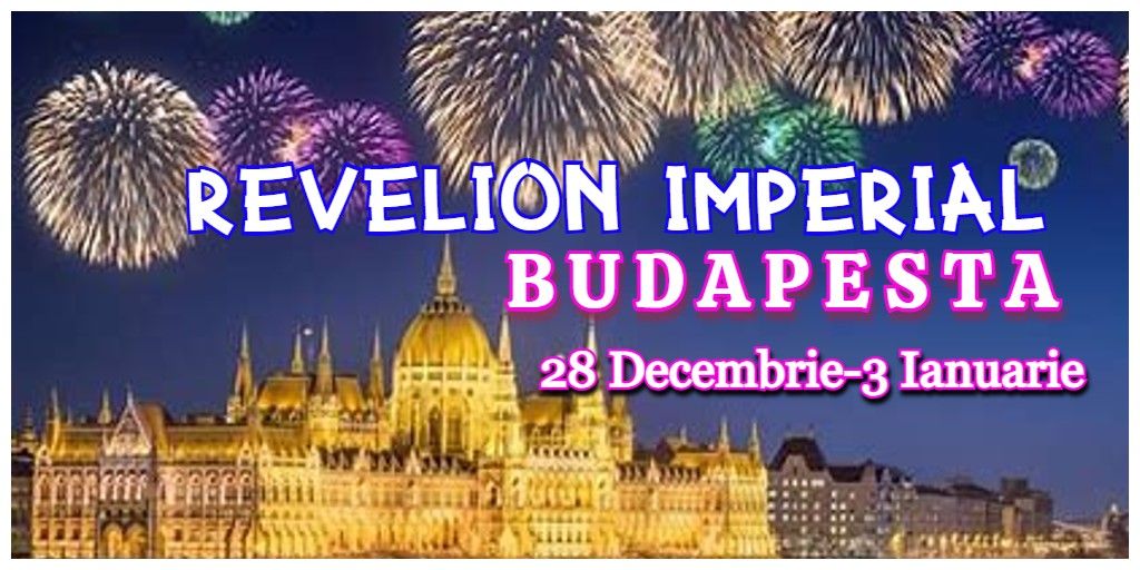 REVELION IMPERIAL LA BUDAPESTA