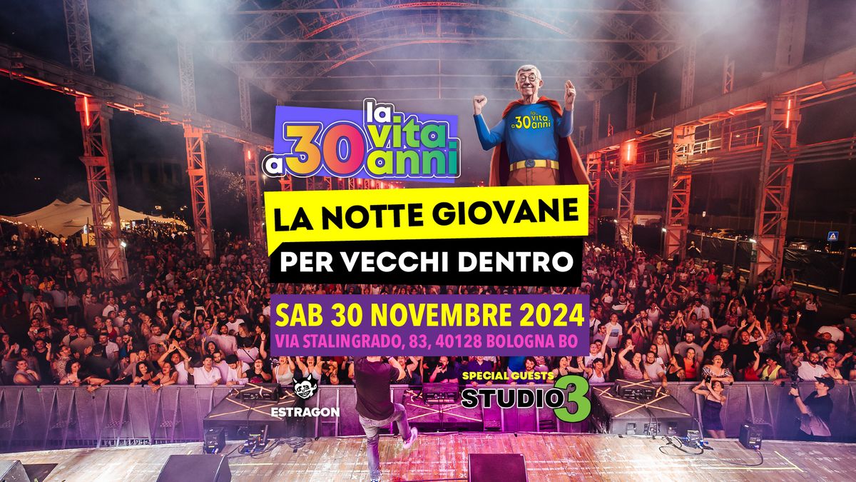 La Vita a 30 Anni Official Tour + Studio3 \u25c9 Estragon @Bologna