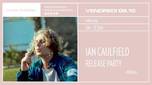 Ian Caulfield Release Party | Ven 08.10.2021 \u00e0 20h