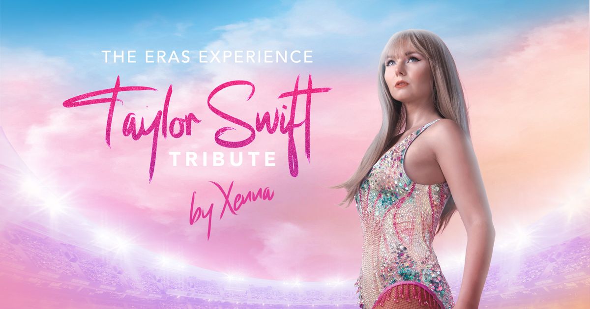 Taylor Swift Tribute- The Eras Experience