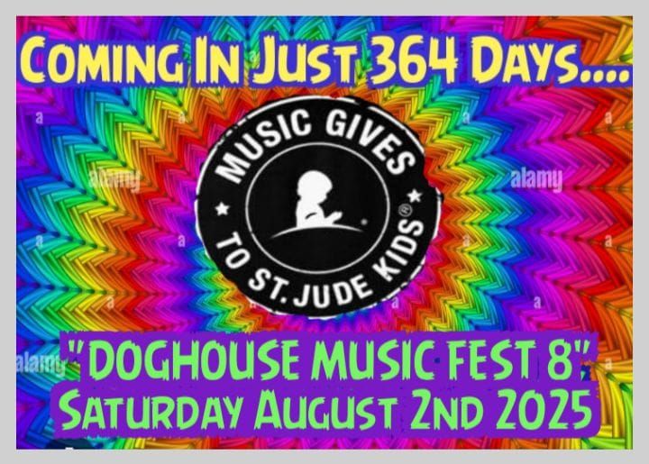 DOGHOUSE MUSIC FEST 8, Benefit for St Jude's children's research hospital 