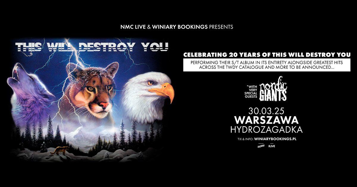 THIS WILL DESTROY YOU + Nordic Giants \/ 30.03.25 \/ Hydrozagadka, Warszawa