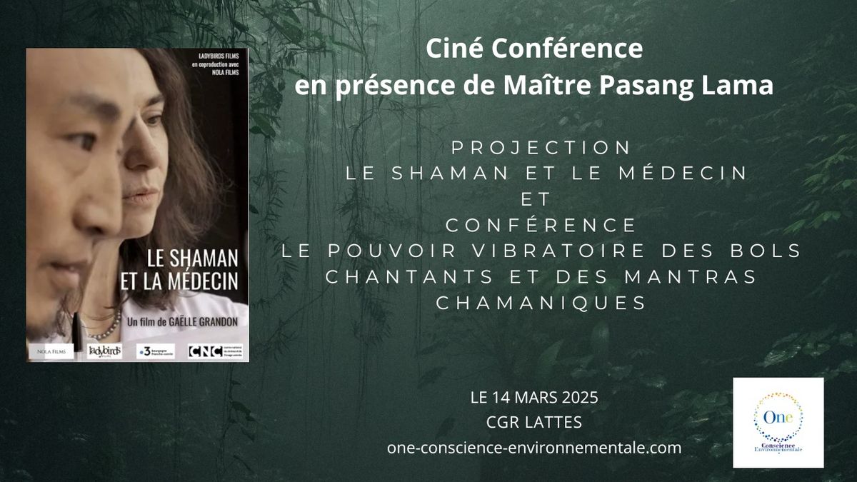 Cin\u00e9 -Rencontre " Le shaman et la m\u00e9decin", Conf\u00e9rence "le pouvoir vibratoire des bols "