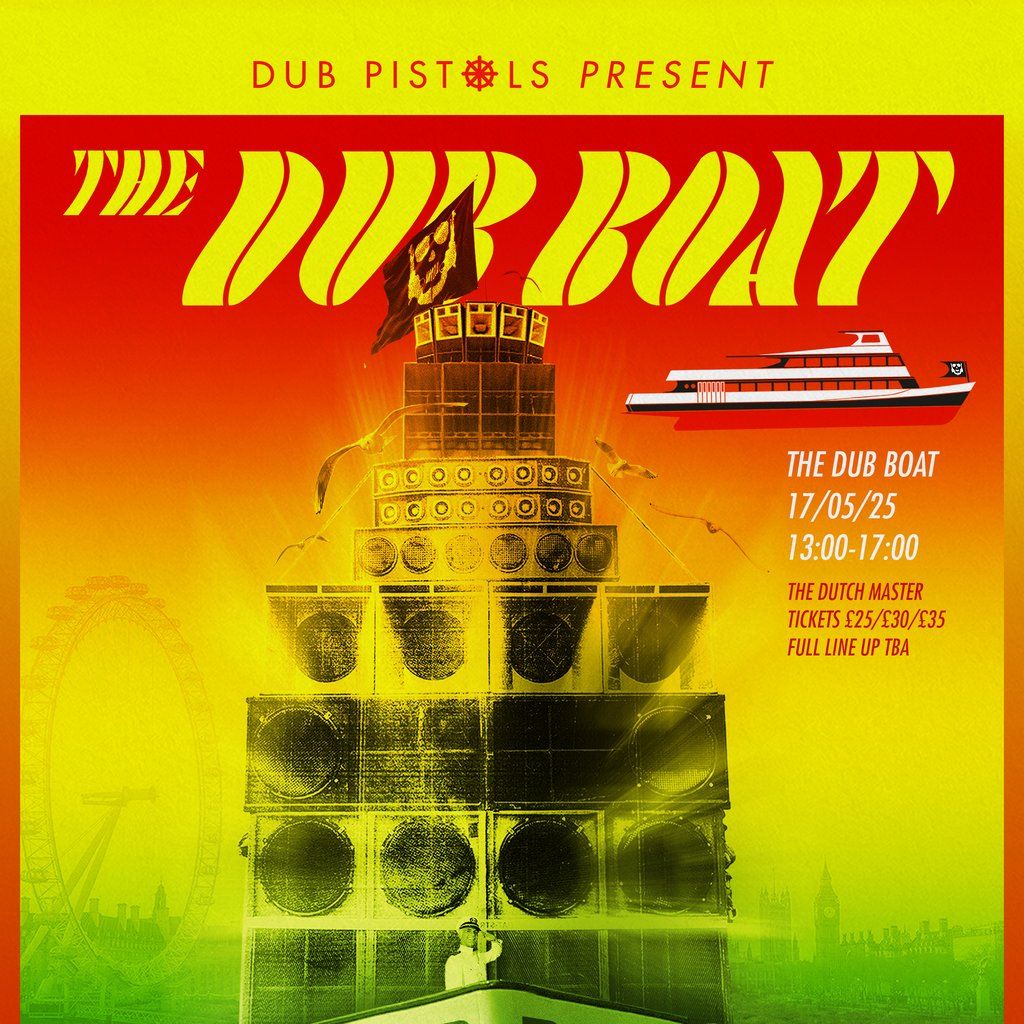 Dub Pistols Boat Party