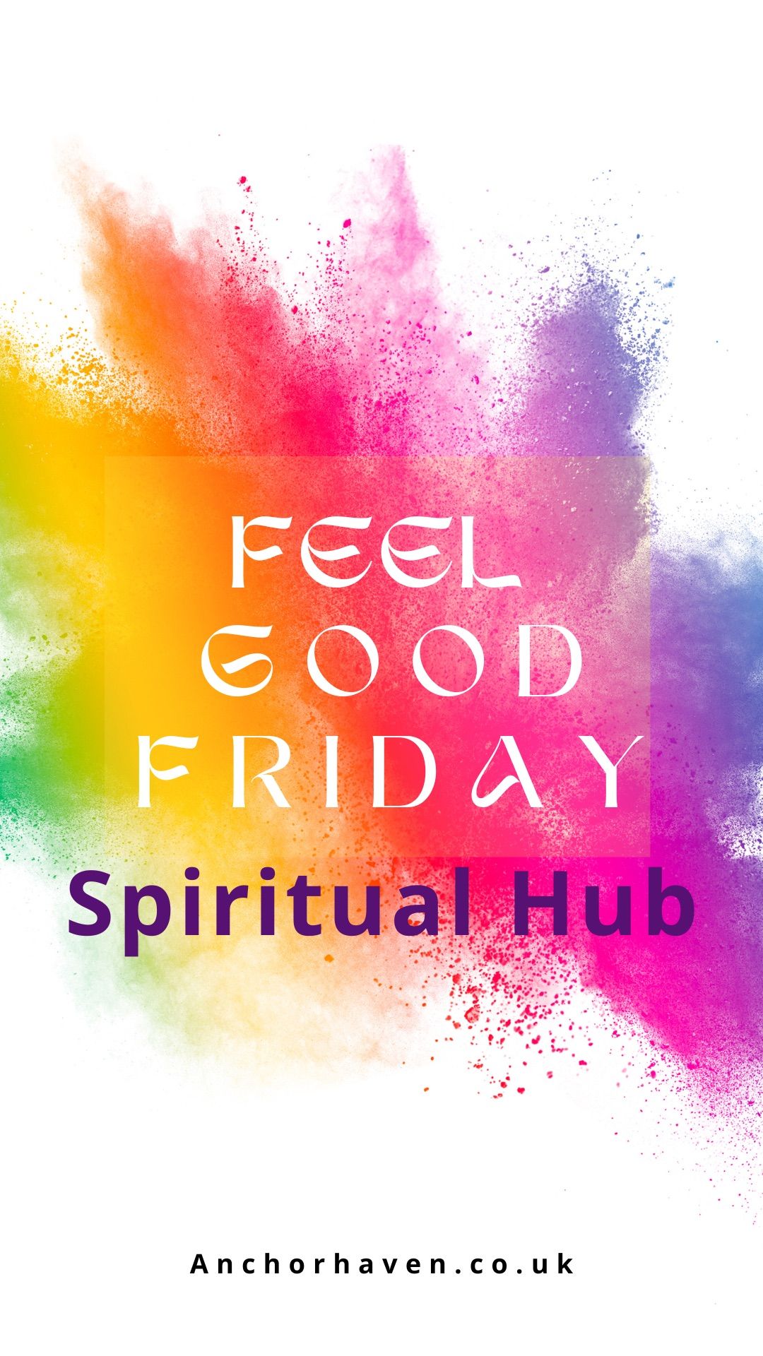 Feel Good Friday - Spiritual Hub