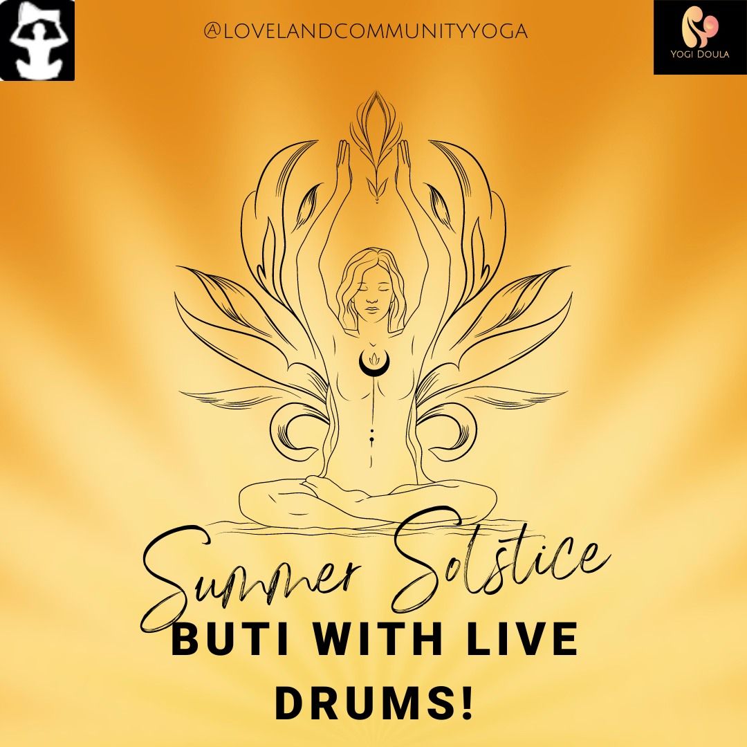 Summer Solstice Buti w\/ Live Drums!