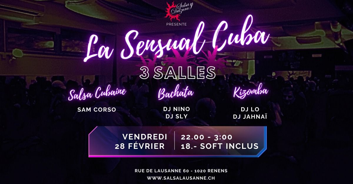 La Sensual Vendredi 28 F\u00e9vrier -3 Salles