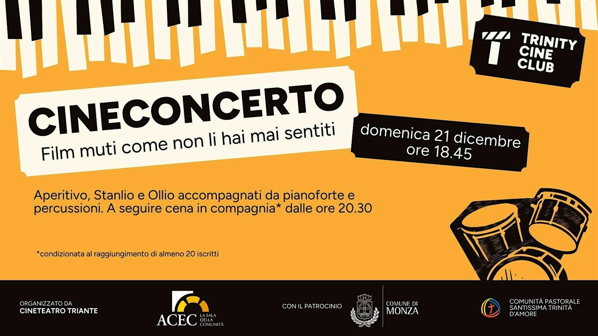 Cineconcerto con Cena a Buffet al Trinity Cine Club