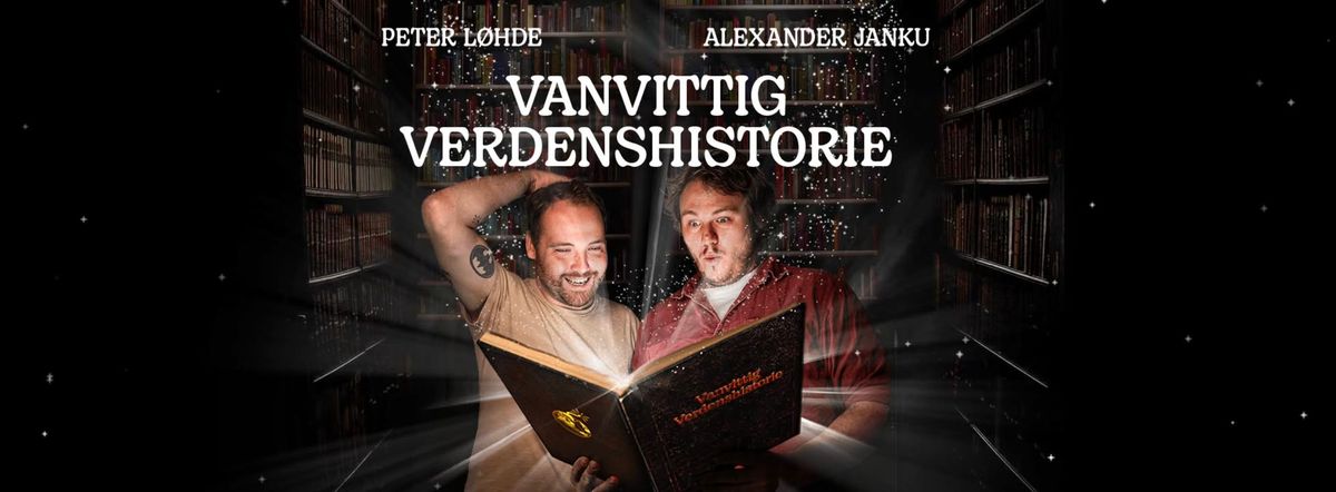 Vanvittig Verdenshistorie | Comedy House