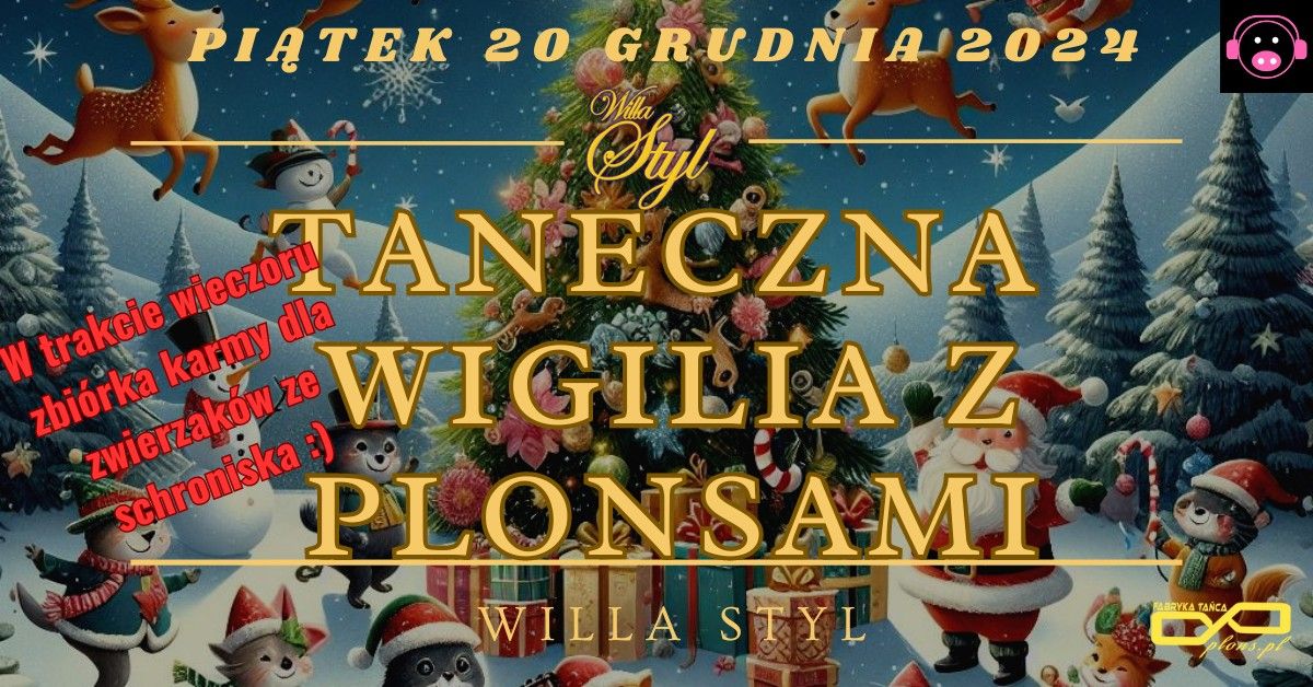 Taneczna Wigilijka z Plonsami <3 Willa Styl :)