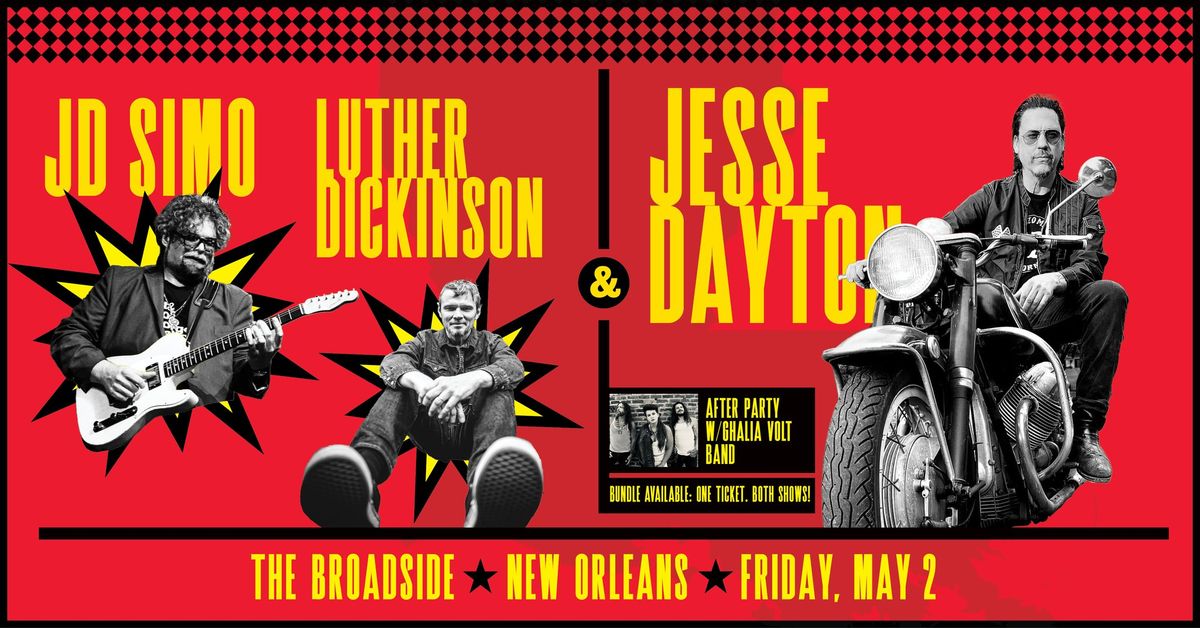 JD Simo & Luther Dickinson + Jesse Dayton (& Afterparty with Ghalia Volt Band)