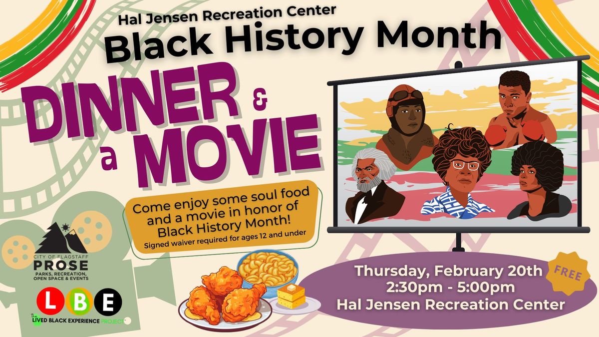 Black History Month Dinner and a Movie