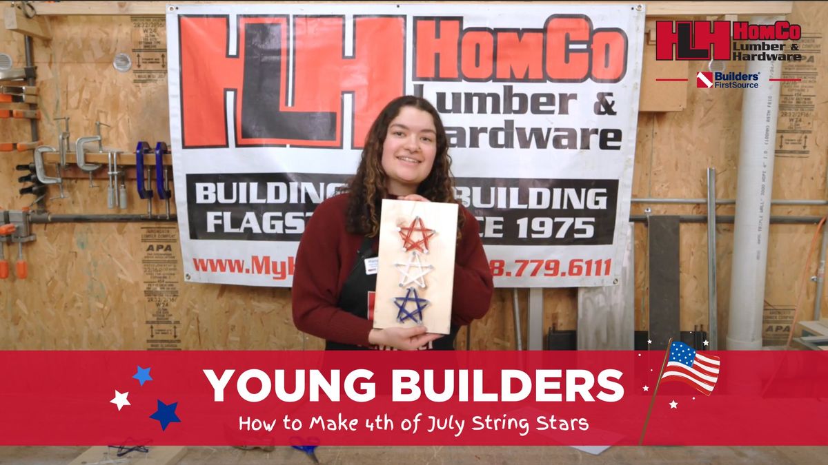 How to Make 4th of July String Stars! HomCo's Young Builder Project of the Month