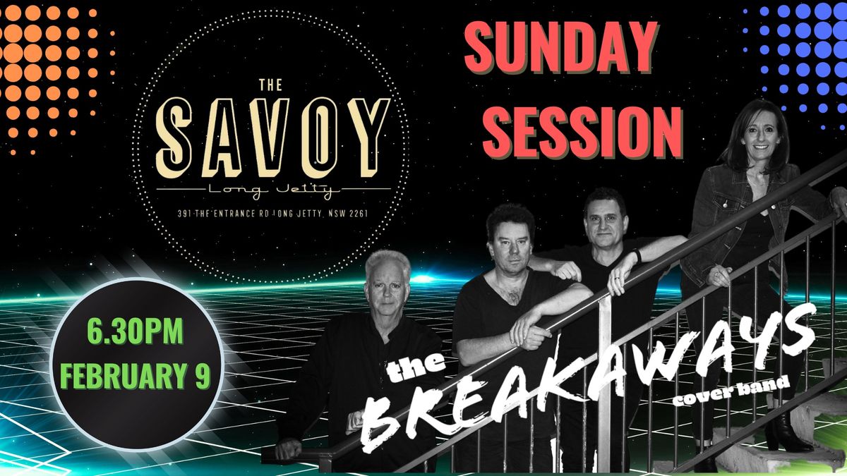 THE BREAKAWAYS @ The Savoy Long Jetty