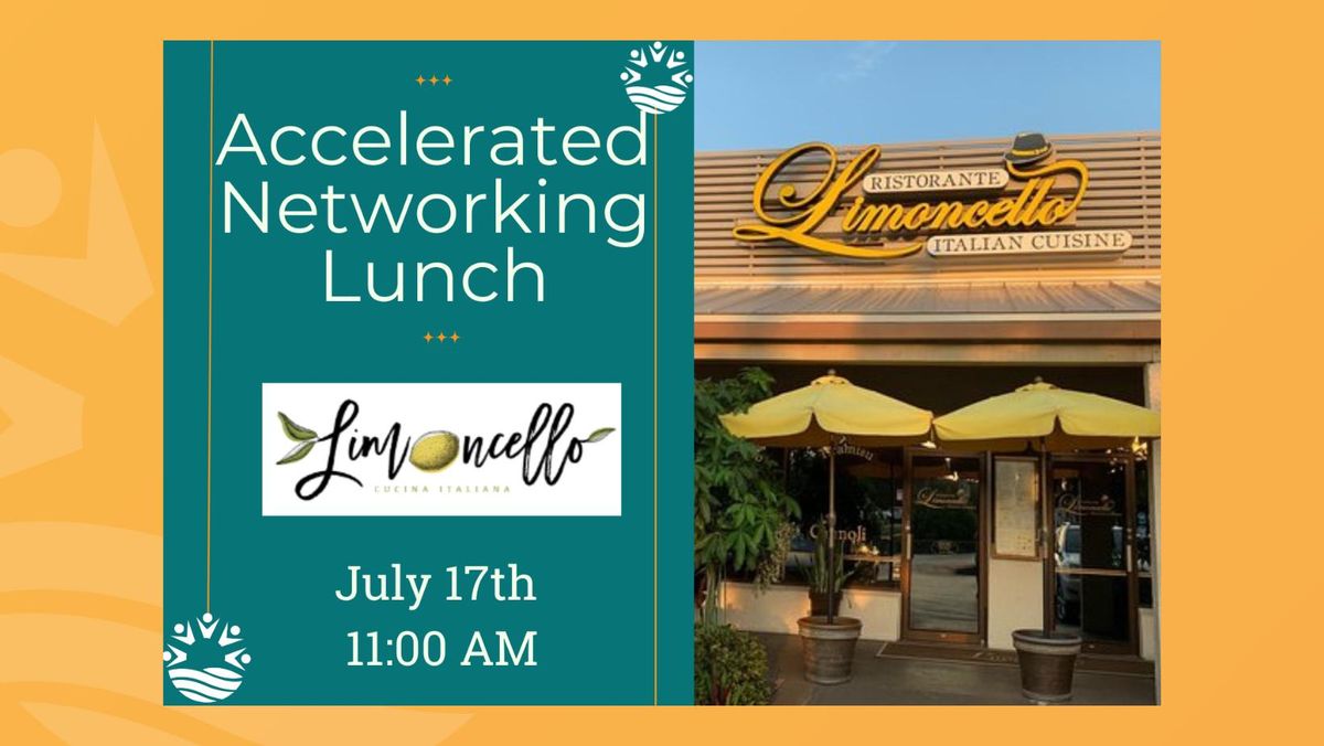 Accelerated Networking Lunch at Limoncello