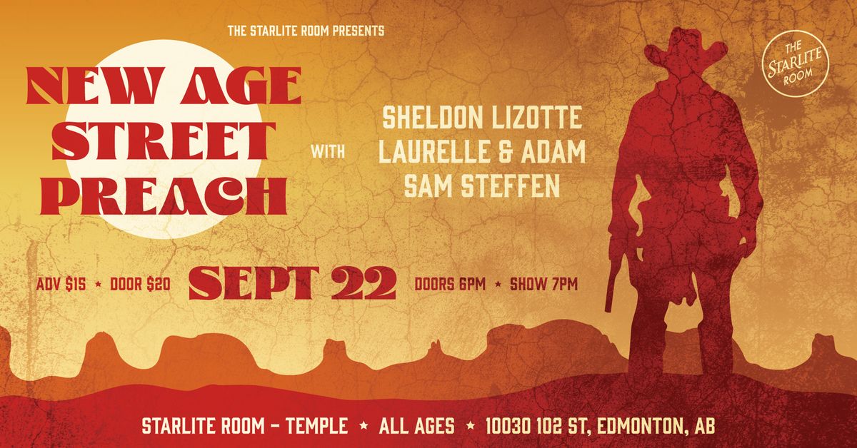 New Age Street Preach w\/ Sheldon Lizotte, Laurelle and Adam & Sam Steffen