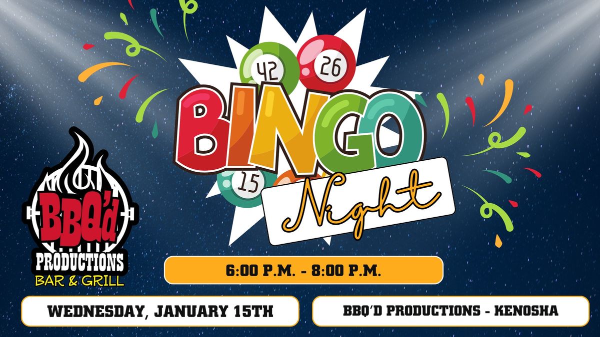 \ud83c\udf89 Bingo Night at BBQ\u2019d Productions Kenosha! \ud83c\udf89 