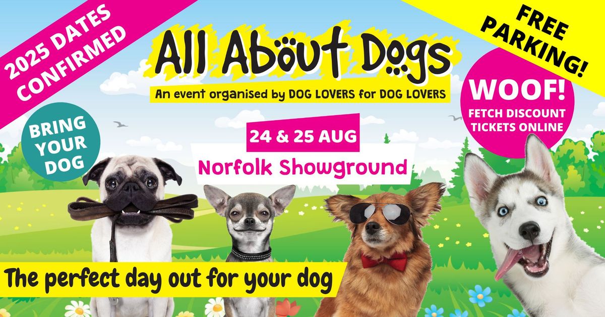 All About Dogs Show Norfolk 2025