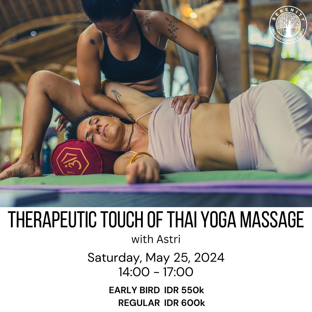 Therapeutic Touch of  Thai Yoga Massage with Astri